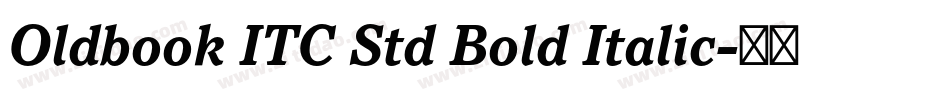 Oldbook ITC Std Bold Italic字体转换